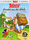 Asterix plaudert aus der Schule