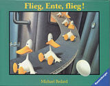 Flieg, Ente, flieg!